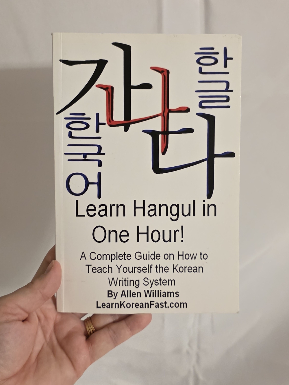Learn Hangul in One Hour: A Complete Course on How to Teach Yourself Korean